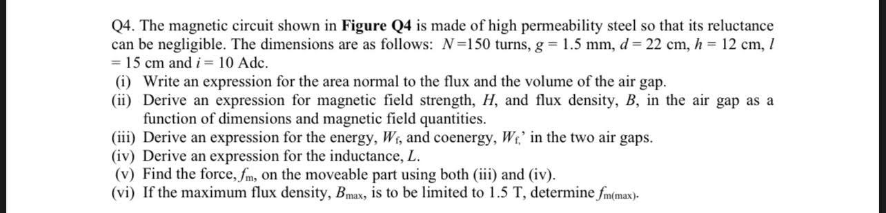 Solved Q3. The magnetic circuit shown in Figure Q3 is made | Chegg.com