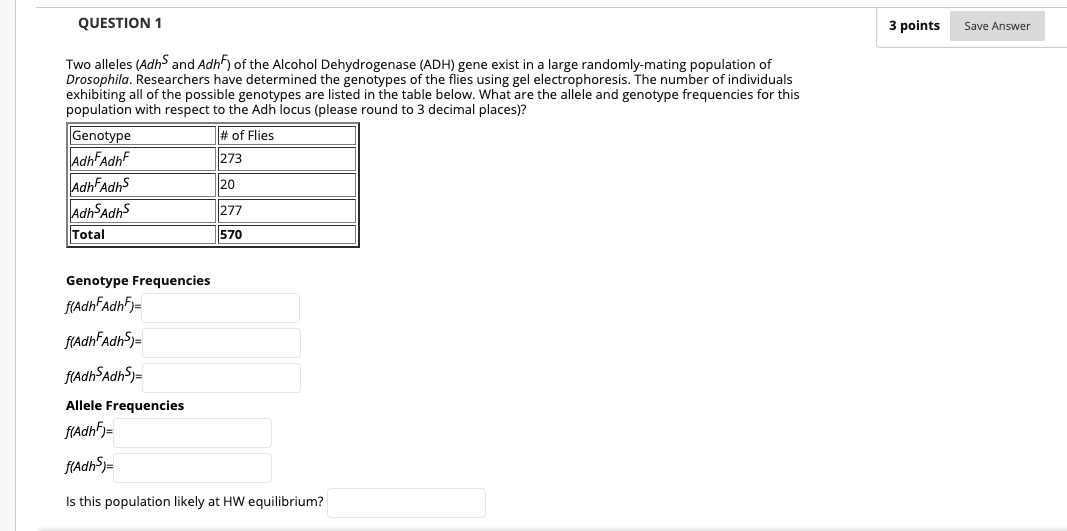 Solved QUESTION 1 3 points Save Answer Two alleles (Adhs and | Chegg.com