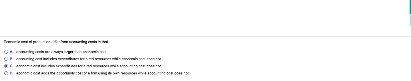 Solved Economic cost of production differ from accounting | Chegg.com