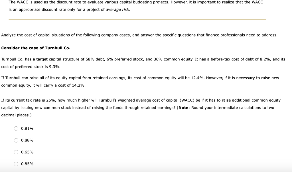 Solved The WACC is used as the discount rate to evaluate