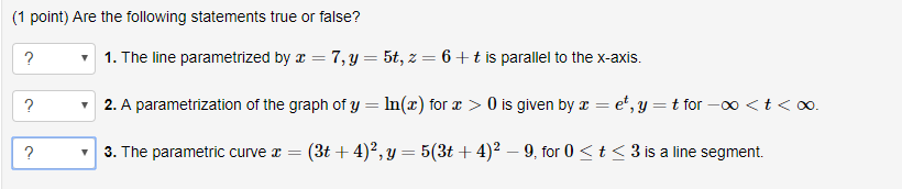 Solved (1 point) Are the following statements true or false? | Chegg.com