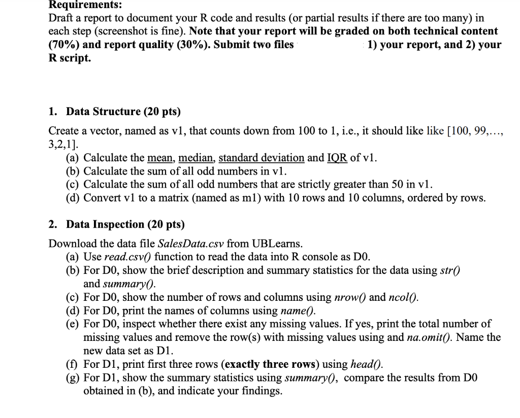 Solved Requirements Draft a report to document your R code