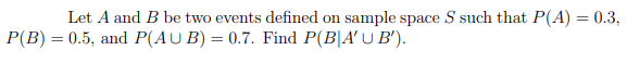 Solved Let A and B be two events defined on sample space S | Chegg.com