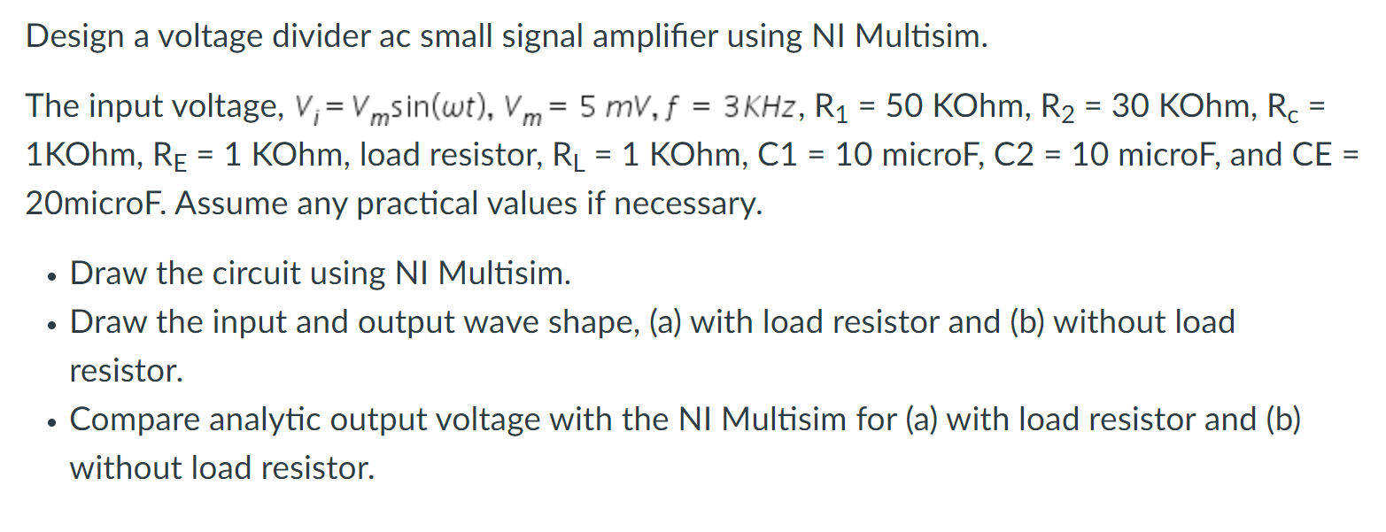 Solved Design a voltage divider ac small signal amplifier | Chegg.com