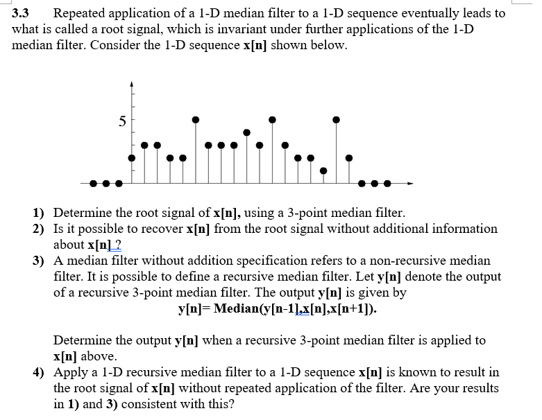 3.3 Repeated application of a 1D median filter to a