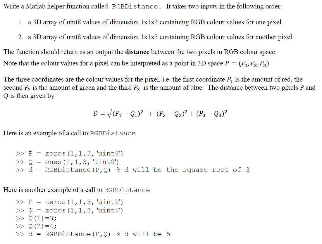 Solved Write a Matlab helper function called RGBDistance. It | Chegg.com