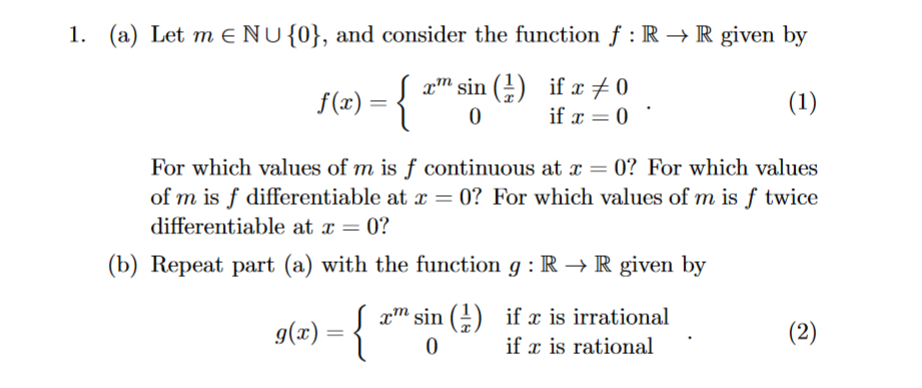 Solved 1. (a) Let m∈N∪{0}, and consider the function f:R→R | Chegg.com
