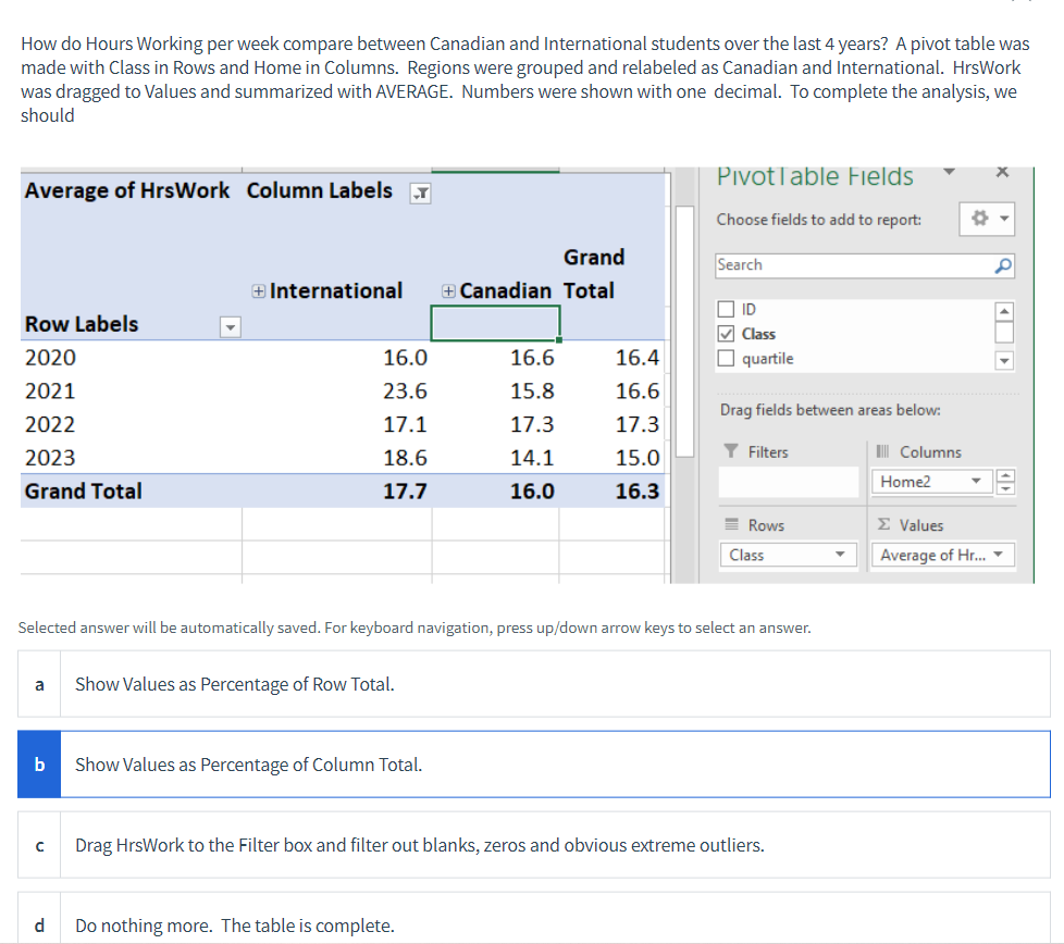 Solved In order to create a Pivot Table in Excel Selected | Chegg.com