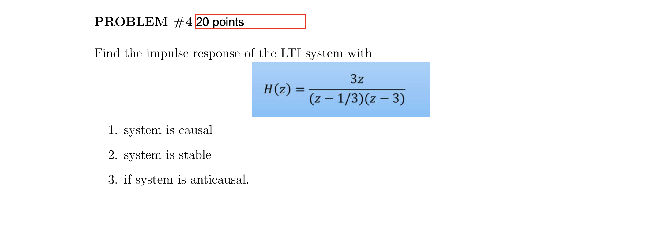 Solved PROBLEM #4 20 points Find the impulse response of the | Chegg.com