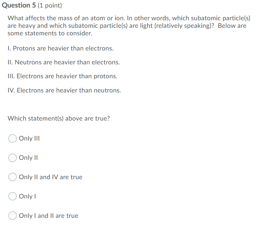 solved-question-5-1-point-what-affects-the-mass-of-an-atom-chegg