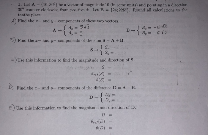 Solved 1. Let A (10;30°] be a vector of magnitude 10 (in | Chegg.com