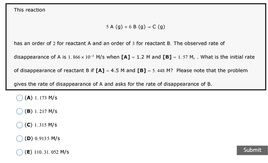 Solved This Reaction 5 A (9) +6 B (g) - C(9) Has An Order Of | Chegg.com