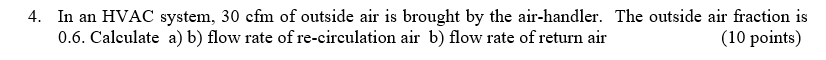 Solved 4. In an HVAC system, 30 cfm of outside air is | Chegg.com