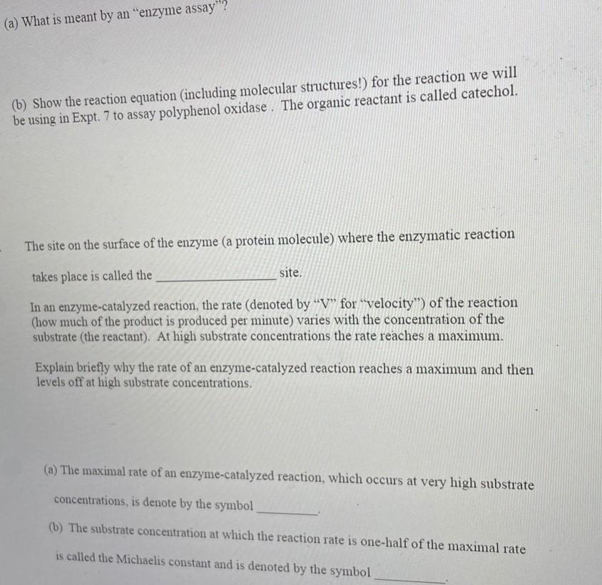 Solved (a) What is meant by an "enzyme assay (b) Show the