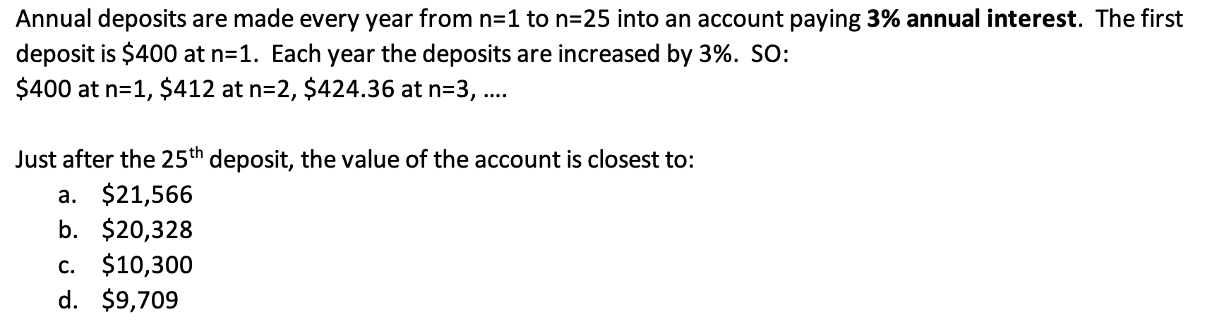 Solved Annual deposits are made every year from n=1 to n=25 | Chegg.com