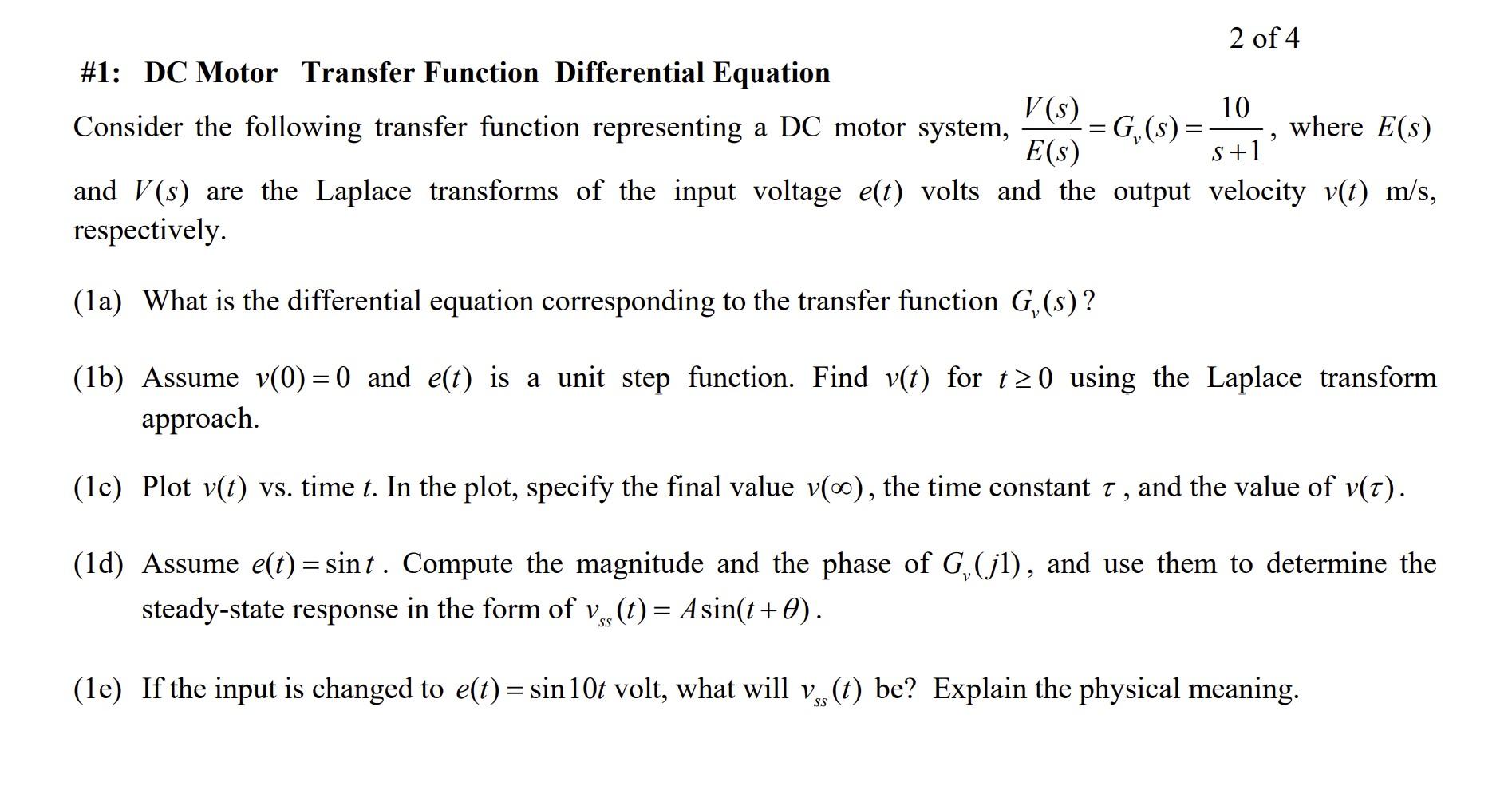 #1: DC Motor Transfer Function Differential Equation
Consider the following transfer function representing a DC motor system,