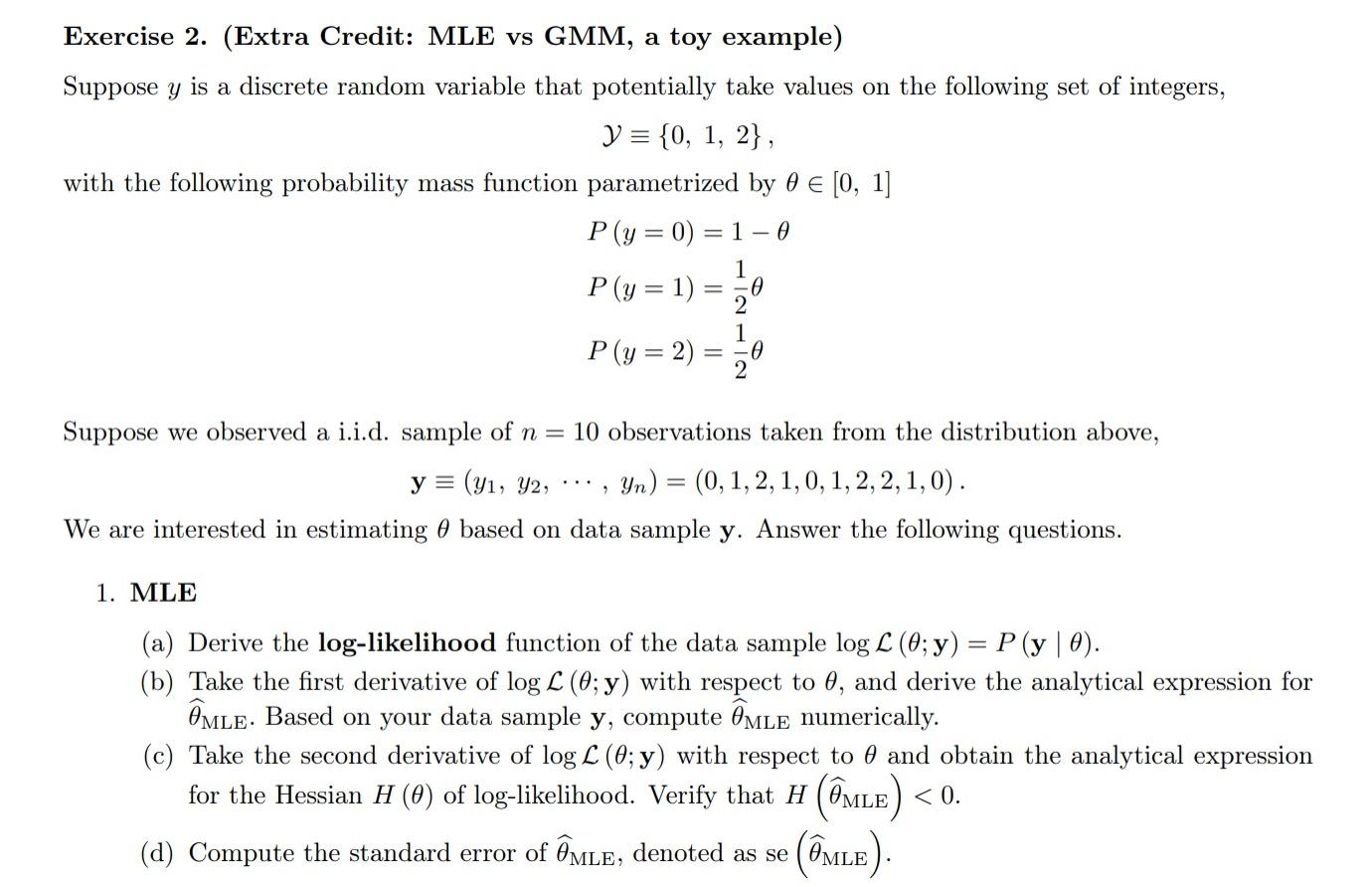 Solved Exercise 2. (Extra Credit: MLE vs GMM, a toy example) | Chegg.com