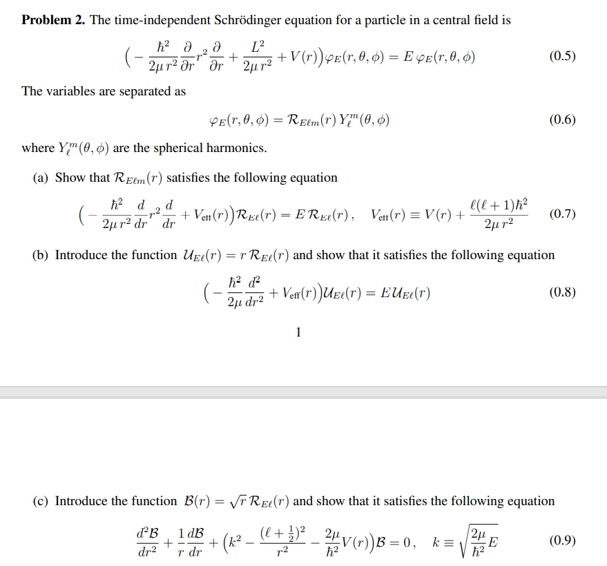 Solved Problem 2. The Time-independent Schrödinger Equation | Chegg.com