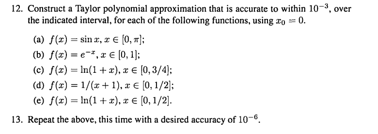 Solved 12. Construct a Taylor polynomial approximation that | Chegg.com