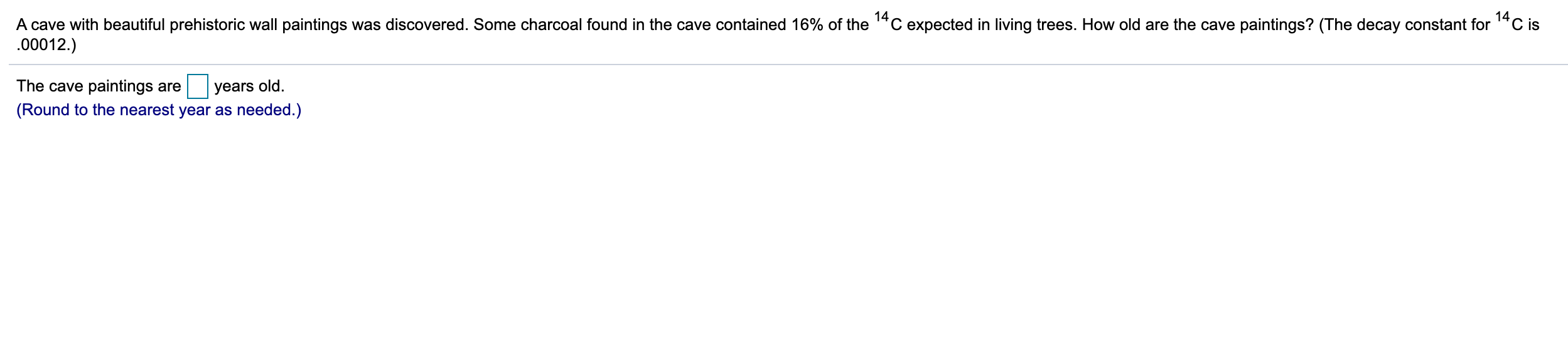 Solved 14 14 C Is A Cave With Beautiful Prehistoric Wall Chegg Com   PhpSDFydu