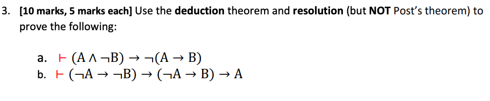 Solved [10 Marks, 5 Marks Each] Use The Deduction Theorem | Chegg.com