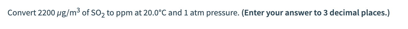 Solved Convert 2200 G M3 Of SO2 To Ppm At 20 0 C And 1 Atm Chegg Com   Php1ClLmr