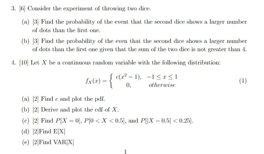 Solved 3. [6] Consider the experiment of throwing two dice. | Chegg.com