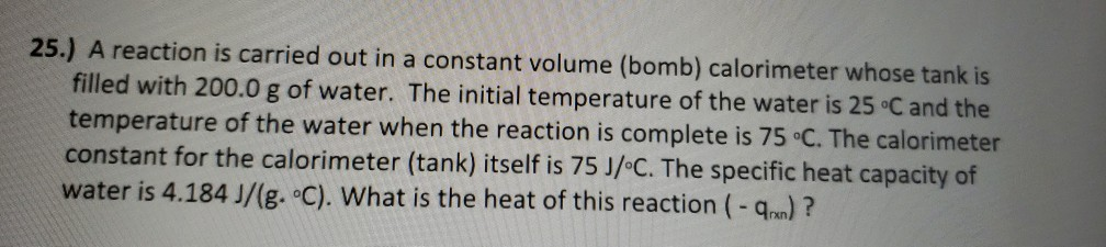 Solved 25.) A reaction is carried out in a constant volume | Chegg.com