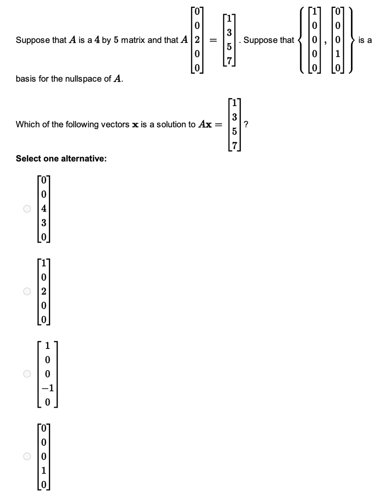 Solved Suppose that A is a 4 by 5 matrix and that | Chegg.com