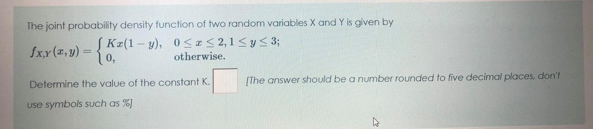 Solved The joint probability density function of two random | Chegg.com