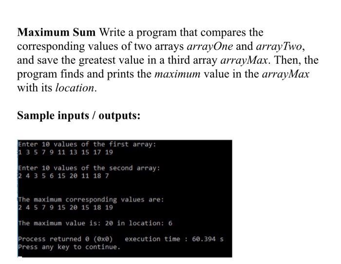 Solved Maximum Sum Write a program that compares the | Chegg.com
