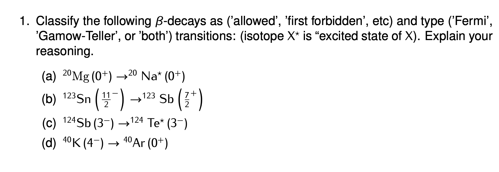 Solved 1. Classify The Following B-decays As ('allowed', | Chegg.com