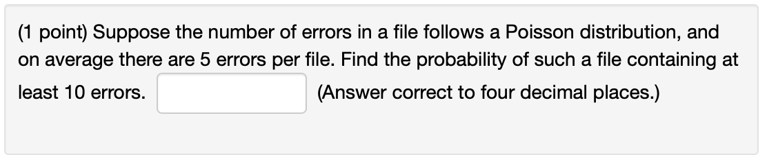 Solved (1 point) Suppose the number of errors in a file | Chegg.com