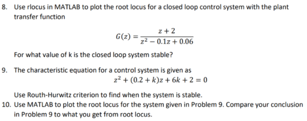 Solved Use rlocus in MATLAB to plot the root locus for a | Chegg.com