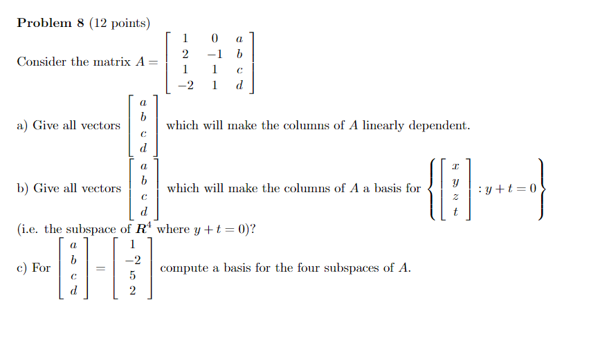 Solved Problem 8 (12 points) Consider the matrix | Chegg.com