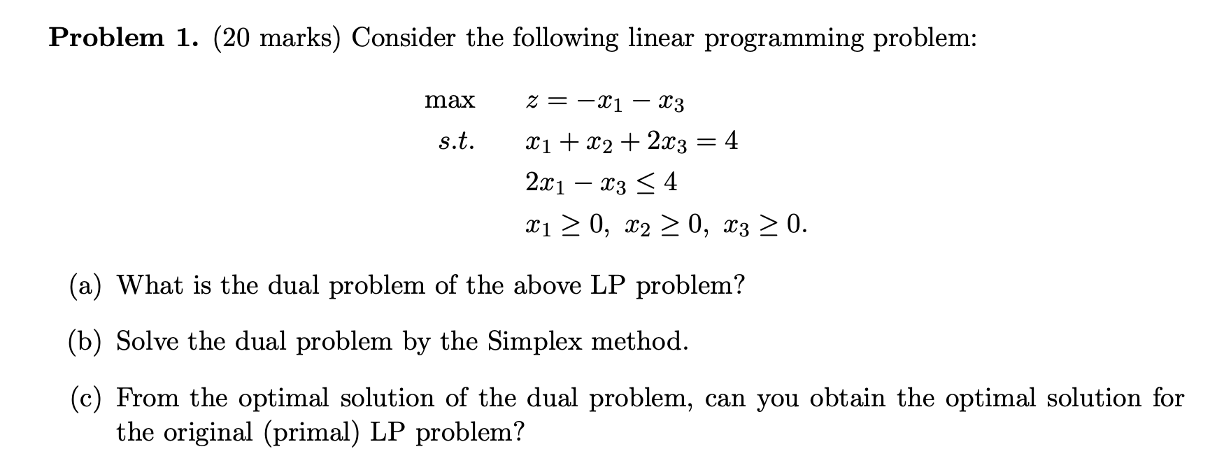 Solved Problem 1. (20 marks) Consider the following linear | Chegg.com