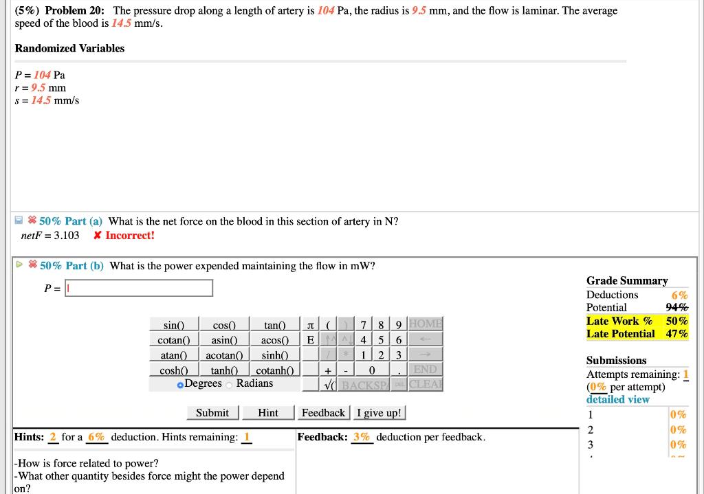 Solved (5%) Problem 20: The pressure drop along a length of | Chegg.com