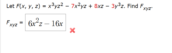 Solved Let F(x, y, z) = x3yz2 – 7x2yz + 8x2 – 3y3z. Find | Chegg.com