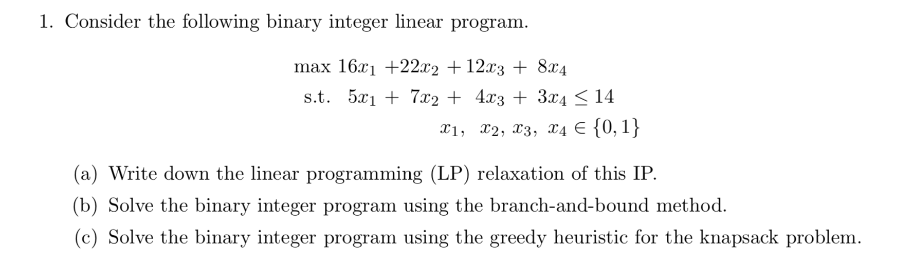 1. Consider the following binary integer linear | Chegg.com