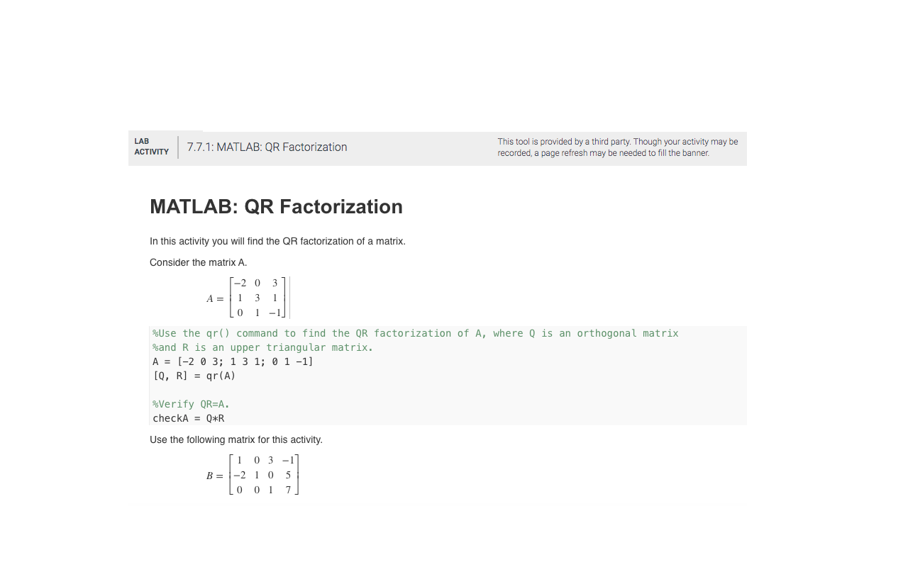 LAB ACTIVITY 7.7.1: MATLAB: QR Factorization This tool is provided by a third party. Though your activity may be recorded, a