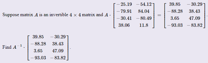 4x4 Invertibale Matrix Example Solved Suppose matrix A is an invertible 4 x 4 matrix and A. | Chegg.com