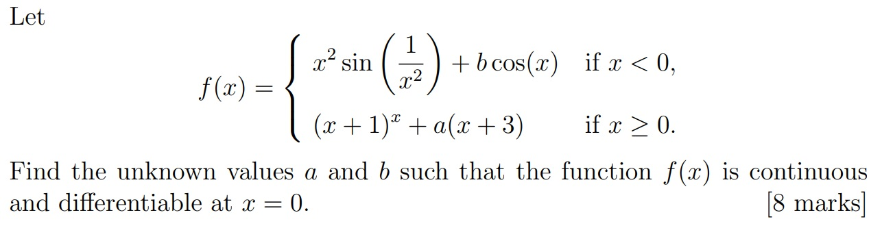 Solved Let x² sin x2 + b cos(x) if x