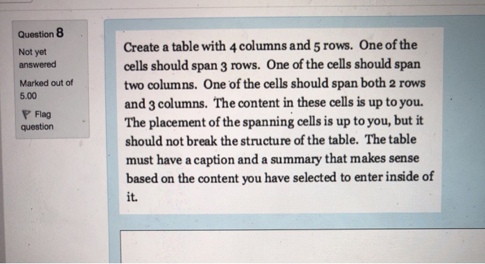 Solved Question 8 Create a table with 4 columns and 5 rows. | Chegg.com