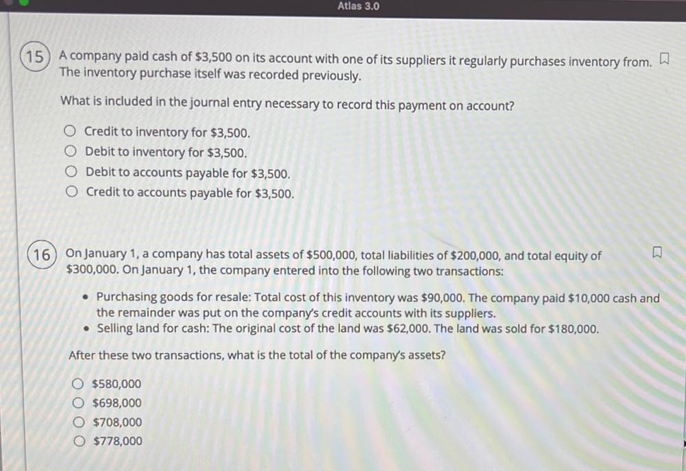 A company paid cash of \( \$ 3,500 \) on its account with one of its suppliers it regularly purchases inventory from. The inv