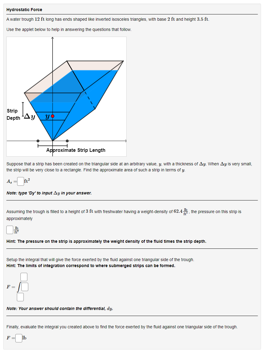 [Solved]: Hydrostatic Force A water trough 12 ft long has