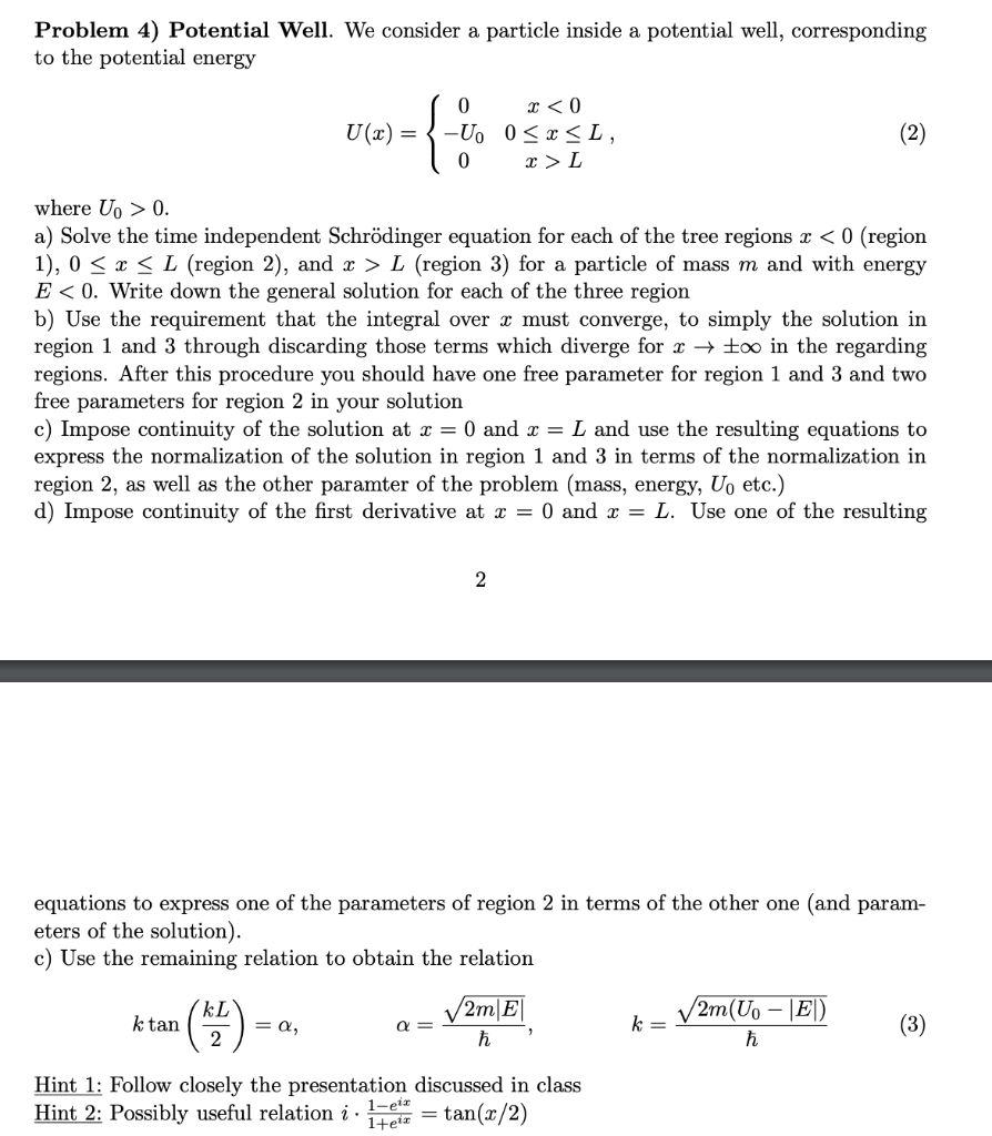 Solved Problem 4) Potential Well. We consider a particle | Chegg.com