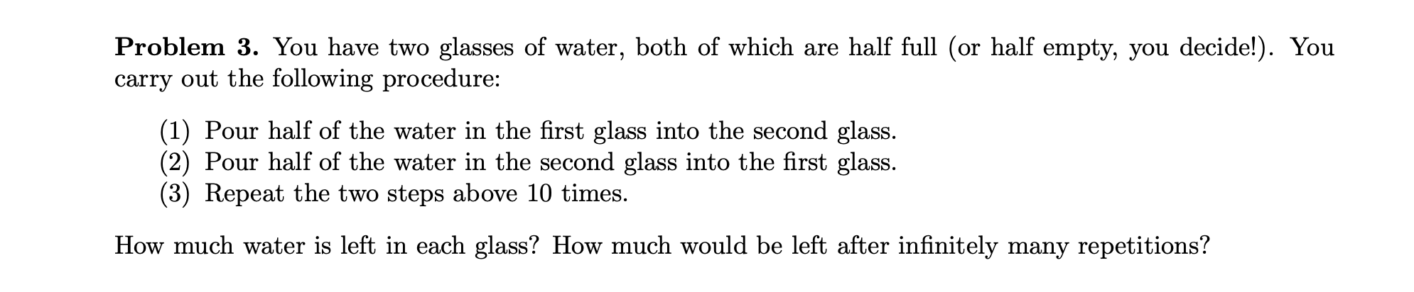 Solved Problem 3. You have two glasses of water, both of | Chegg.com