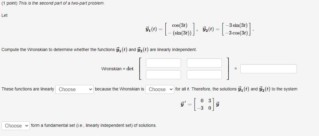 Solved (1 point) This is the second part of a two-part | Chegg.com