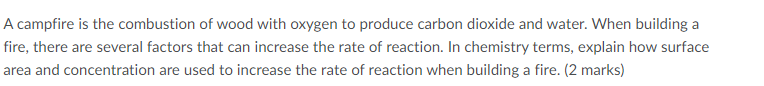 Solved A campfire is the combustion of wood with oxygen to | Chegg.com