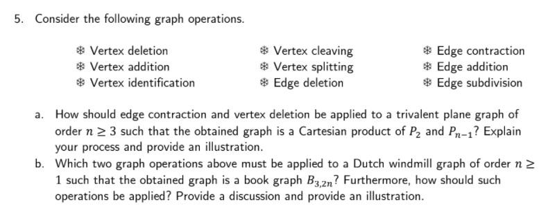 Solved 5. Consider the following graph operations. * Vertex | Chegg.com